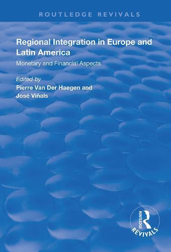 Regional Integration in Europe and Latin America: Monetary and Financial Aspects