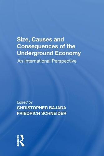 Size, Causes and Consequences of the Underground Economy: An International Perspective