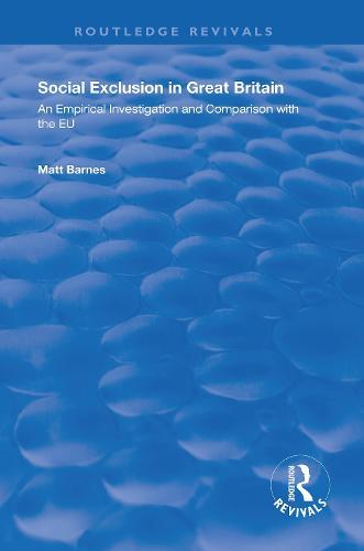 Social Exclusion in Great Britain: An Empirical Investigation and Comparison with the EU