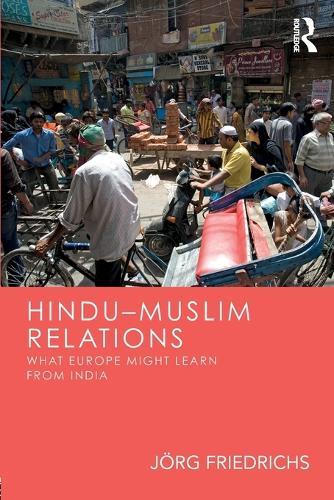 Hindu–Muslim Relations: What Europe Might Learn from India