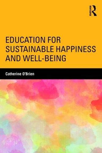Education for Sustainable Happiness and Well-Being