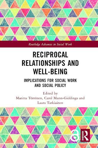 Reciprocal Relationships and Well-being: Implications for Social Work and Social Policy