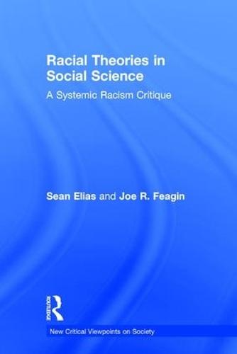 Racial Theories in Social Science: A Systemic Racism Critique
