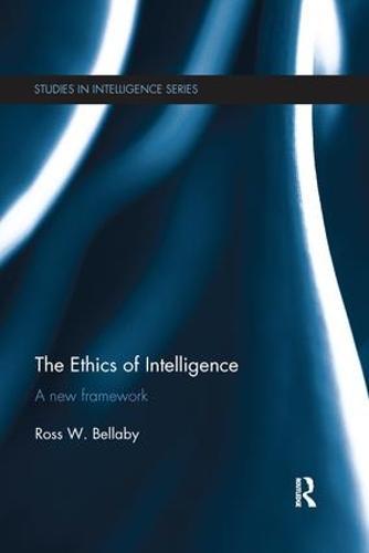 The Ethics of Intelligence: A new framework
