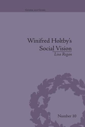 Winifred Holtby's Social Vision: 'Members One of Another'