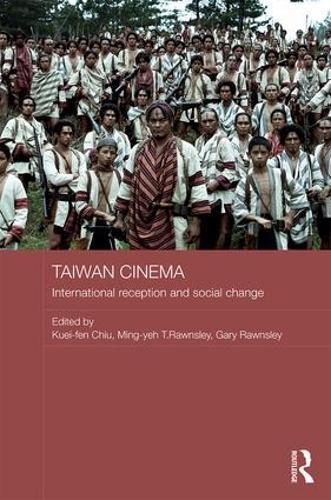 Taiwan Cinema: International Reception and Social Change