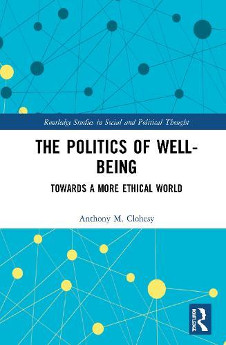 The Politics of Well-Being: Towards a More Ethical World