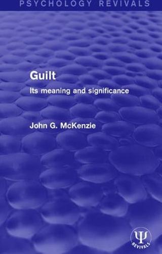 Guilt: Its Meaning and Significance