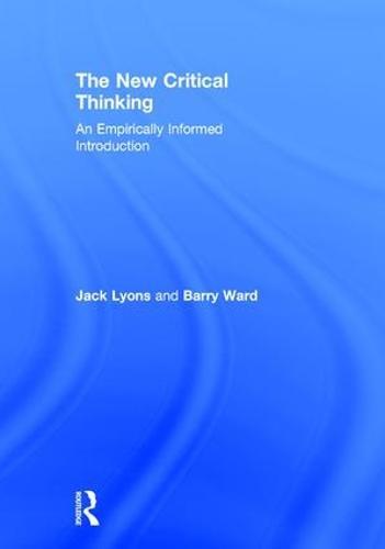 The New Critical Thinking: An Empirically Informed Introduction