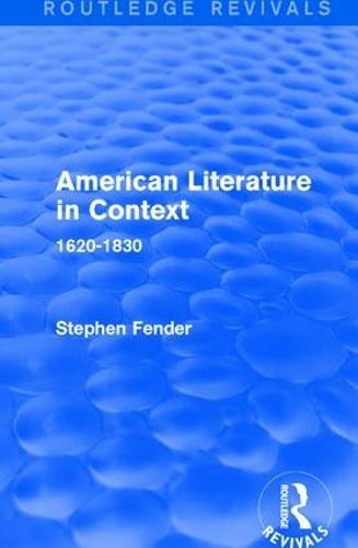 American Literature in Context: 1620-1830