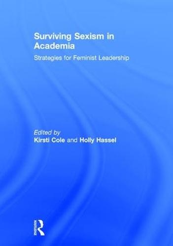 Surviving Sexism in Academia: Strategies for Feminist Leadership