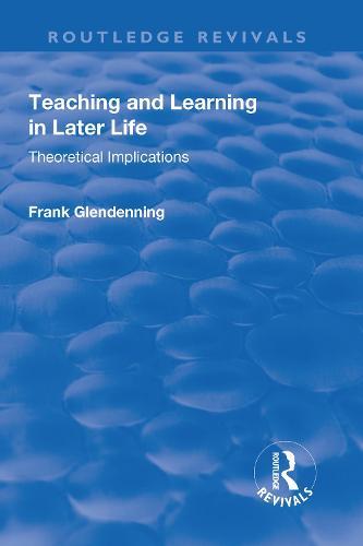 Teaching and Learning in Later Life: Theoretical Implications