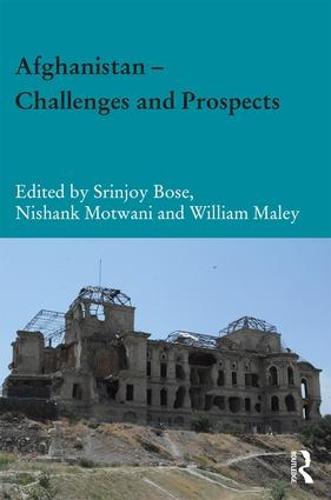 Afghanistan – Challenges and Prospects