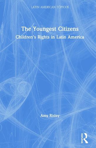The Youngest Citizens: Children's Rights in Latin America