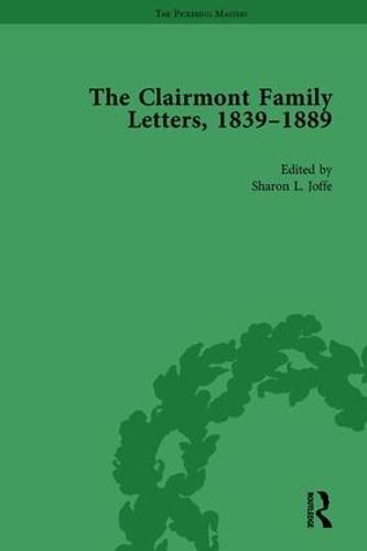 The Clairmont Family Letters, 1839 - 1889: Volume I