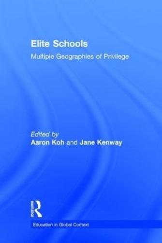 Elite Schools: Multiple Geographies of Privilege