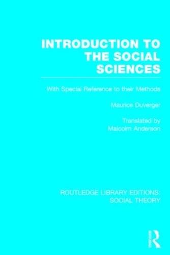 Introduction to the Social Sciences (RLE Social Theory)