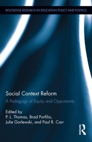 Social Context Reform: A Pedagogy of Equity and Opportunity