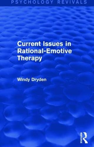 Current Issues in Rational-Emotive Therapy