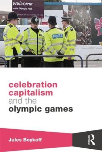 Celebration Capitalism and the Olympic Games