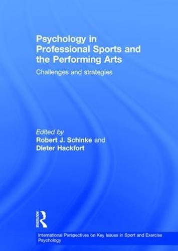 Psychology in Professional Sports and the Performing Arts: Challenges and Strategies