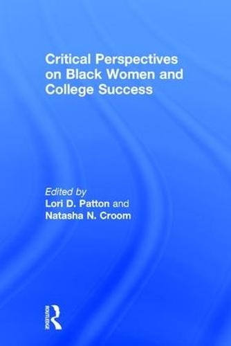 Critical Perspectives on Black Women and College Success