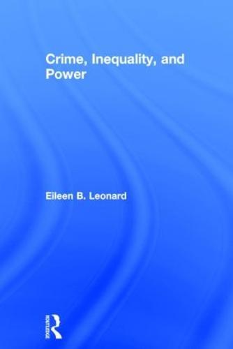 Crime, Inequality and Power
