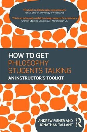How to get Philosophy Students Talking: An Instructor's Toolkit