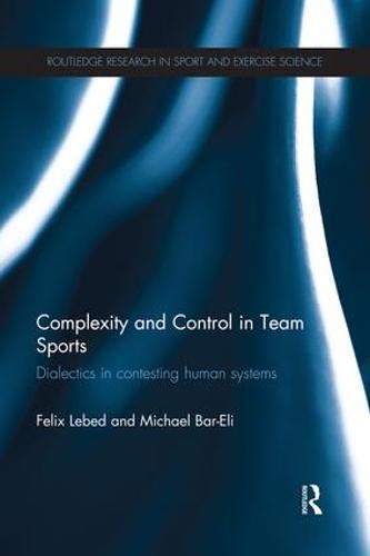 Complexity and Control in Team Sports: Dialectics in contesting human systems