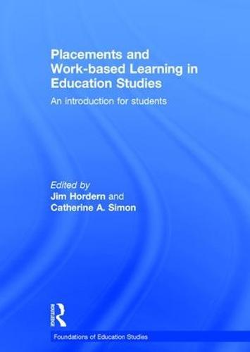 Placements and Work-based Learning in Education Studies: An introduction for students