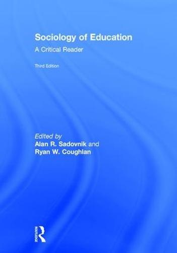 Sociology of Education: A Critical Reader