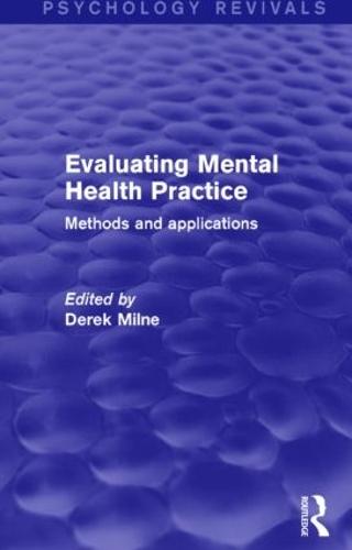 Evaluating Mental Health Practice: Methods and Applications