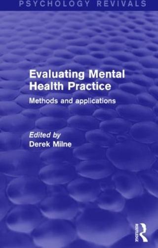Evaluating Mental Health Practice: Methods and Applications
