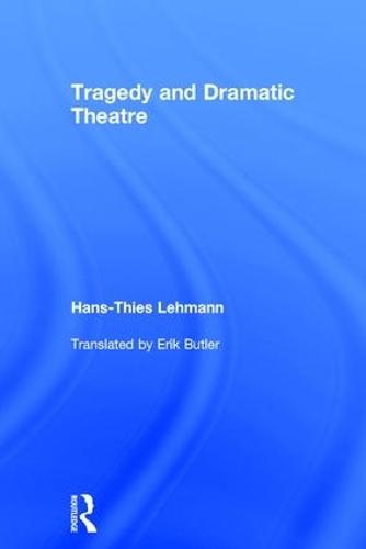Tragedy and Dramatic Theatre