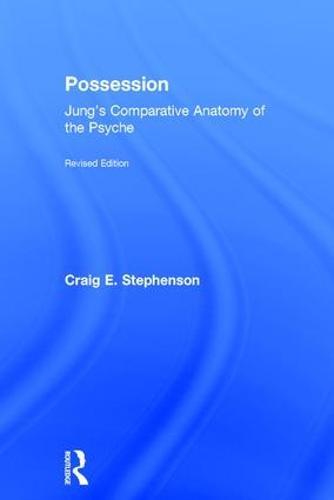 Possession: Jung's Comparative Anatomy of the Psyche