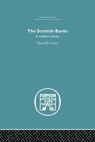 The Scottish Banks: A modern survey
