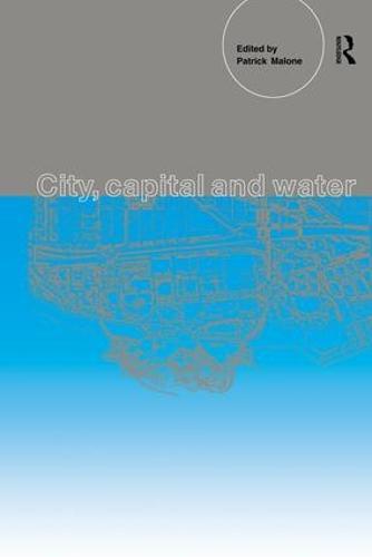 City, Capital and Water