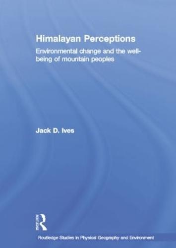 Himalayan Perceptions: Environmental Change and the Well-Being of Mountain Peoples
