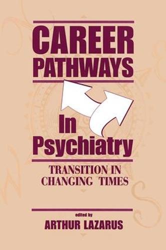 Career Pathways in Psychiatry: Transition in Changing Times