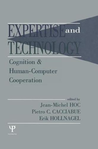 Expertise and Technology: Cognition & Human-computer Cooperation