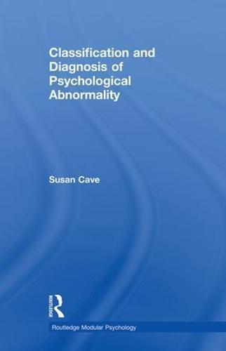 Classification and Diagnosis of Psychological Abnormality