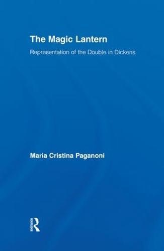 The Magic Lantern: Representations of the Double in Dickens