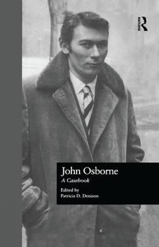 John Osborne: A Casebook