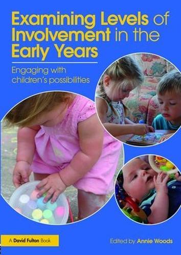 Examining Levels of Involvement in the Early Years: Engaging with children’s possibilities