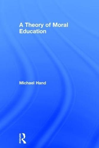 A Theory of Moral Education