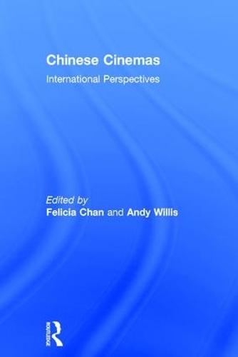 Chinese Cinemas: International Perspectives