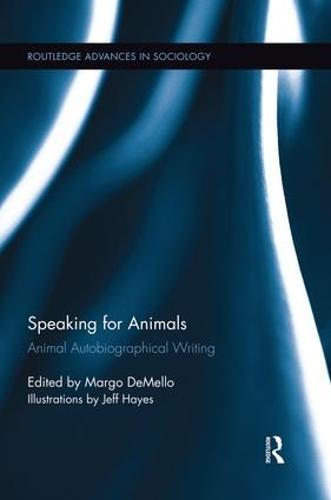 Speaking for Animals: Animal Autobiographical Writing