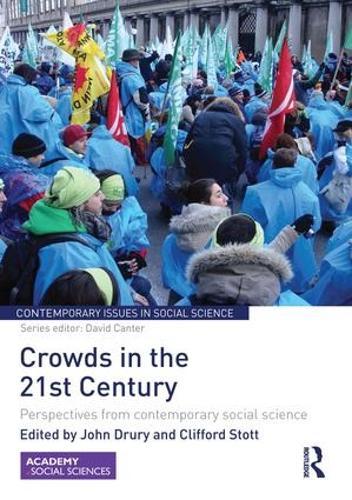 Crowds in the 21st Century: Perspectives from contemporary social science