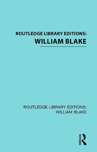 Routledge Library Editions: William Blake