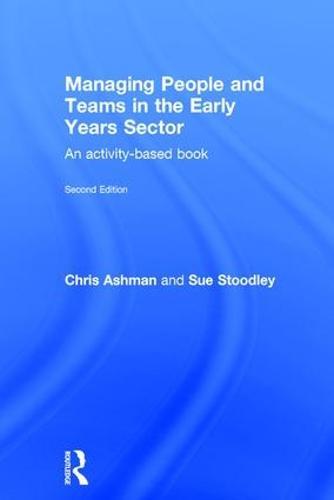 Managing People and Teams in the Early Years Sector: An activity-based book